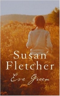 Susan Fletcher - Eve Green