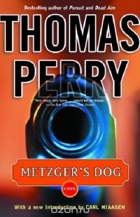 Thomas Perry - Metzgers Dog