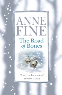 Anne Fine - The Road of Bones