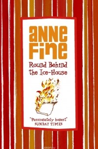 Anne Fine - Round Behind The Ice House