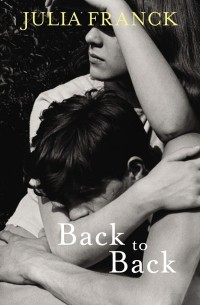 Julia Franck - Back to Back