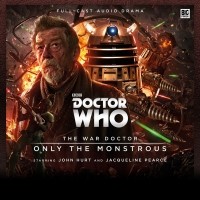 Nicholas Briggs - Doctor Who: The War Doctor: Only the Monstrous
