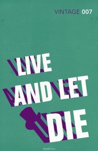 Ian Fleming - Live and Let Die