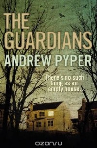 Andrew Pyper - The Guardians