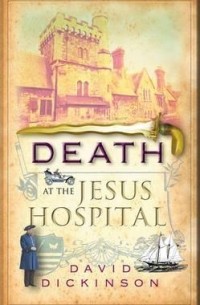David Dickinson - Death at the Jesus Hospital