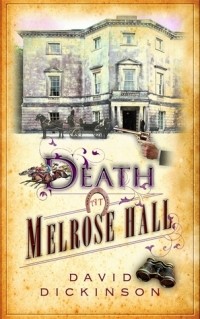 David Dickinson - Death at Melrose Hall