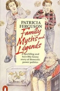 Patricia Ferguson - Family, Myths and Legends