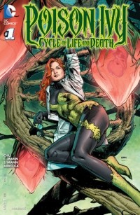  - Poison Ivy: Cycle of Life and Death #1