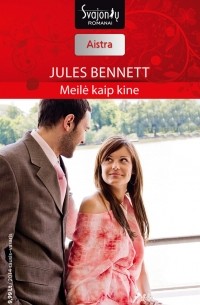 Джули Беннет - Meilė kaip kine