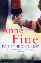 Anne Fine - Fly in the Ointment
