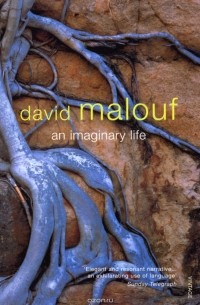David Malouf - An Imaginary Life