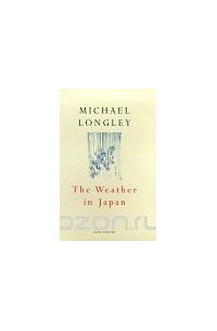 Майкл Лонгли - The Weather In Japan