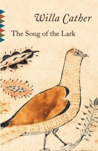 Willa Cather - The Song of the Lark