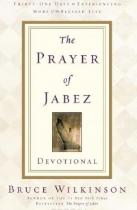 Брюс Уилкинсон - The Prayer of Jabez Devotional