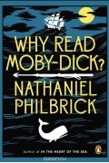 Nathaniel Philbrick - Why Read Moby-Dick?