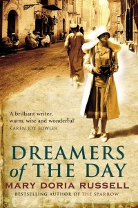 Mary Doria Russell - Dreamers Of The Day