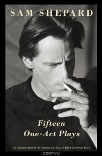 Sam Shepard - Fifteen One-Act Plays