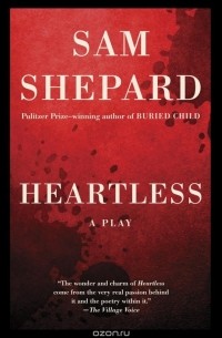 Sam Shepard - Heartless