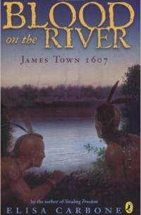 Элиза Карбоне - Blood on the River: James Town, 1607