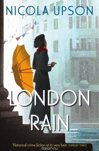 Nicola Upson - London Rain