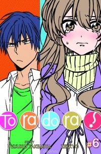 Toradora! Vol. 6