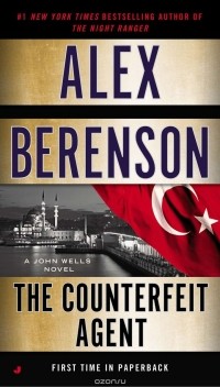 Alex Berenson - The Counterfeit Agent