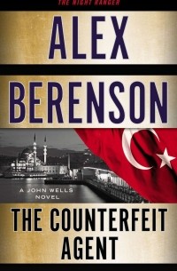 Alex Berenson - The Counterfeit Agent