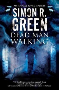 Simon R. Green - Dead Man Walking