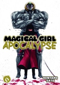 Kentaro Sato - Magical Girl Apocalypse Vol. 6