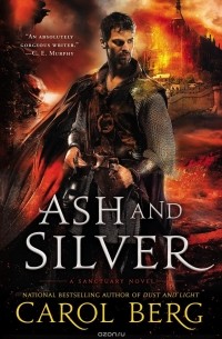 Carol Berg - ASH AND SILVER