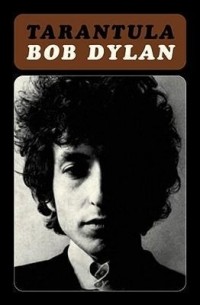 Боб Дилан - Tarantula