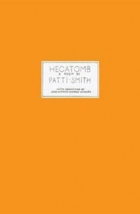 Patti Smith - Hecatomb