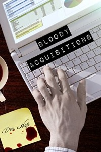 Drew Hayes - Bloody Acquisitions