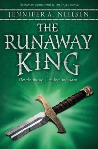 Jennifer A. Nielsen - The Runaway King