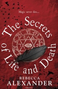 The Secrets of Life and Death
