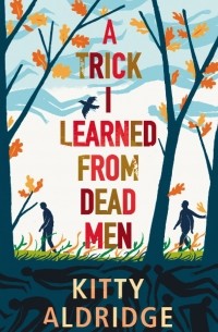 A Trick I Learned from Dead Men