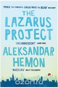 Aleksandar Hemon - The Lazarus Project