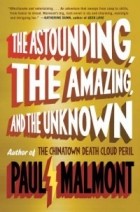 Paul Malmont - The Astounding, the Amazing, and the Unknown