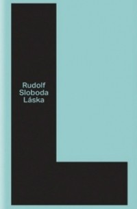 Rudolf Sloboda - Láska