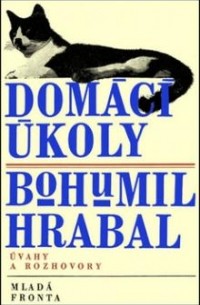 Bohumil Hrabal - Domácí úkoly