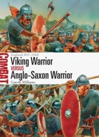  - Viking Warrior vs Anglo-Saxon Warrior: England 865–1066