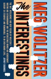 Meg Wolitzer - The Interestings