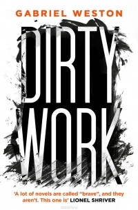Габриель Уэстон - Dirty Work