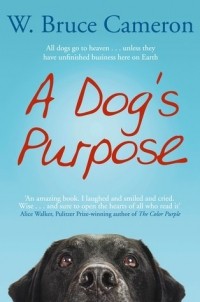 W. Bruce Cameron - A Dog's Purpose