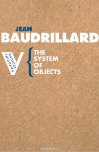 Jean Baudrillard - The System of Objects