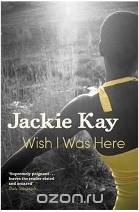 Джеки Кей - Wish I Was Here