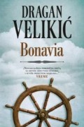 Dragan Velikić - Bonavia