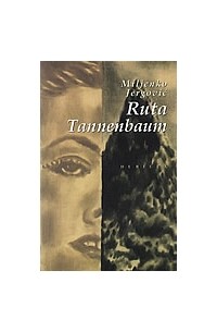 Miljenko Jergović - Ruta Tannenbaum