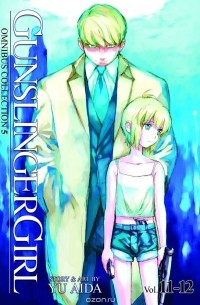 Yu Aida - Gunslinger Girl Omnibus 5 (Vol. 11-12)