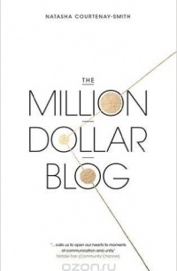 Natasha Courtenay-Smith - The Million Dollar Blog
